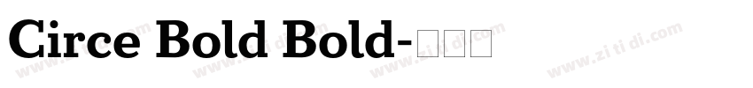 Circe Bold Bold字体转换